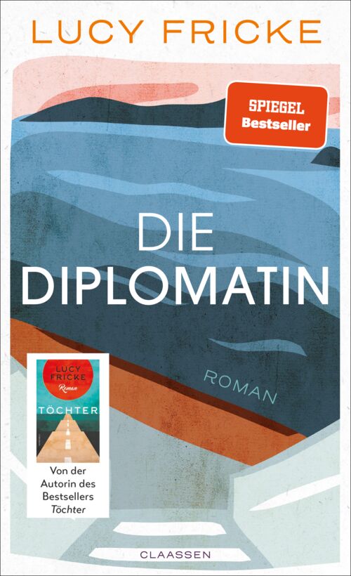 Lucy Fricke – Die Diplomatin
