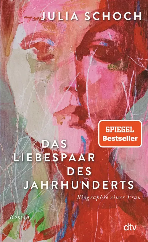 Buchcover Julia Schoch, Das Liebespaar des Jahrhunderts