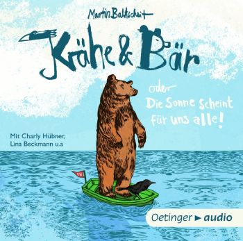 Martin Baltscheit: Krähe & Bär oder Die Sonne scheint für uns alle!