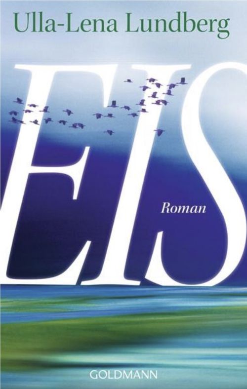 Ulla-Lena Lundberg, Eis