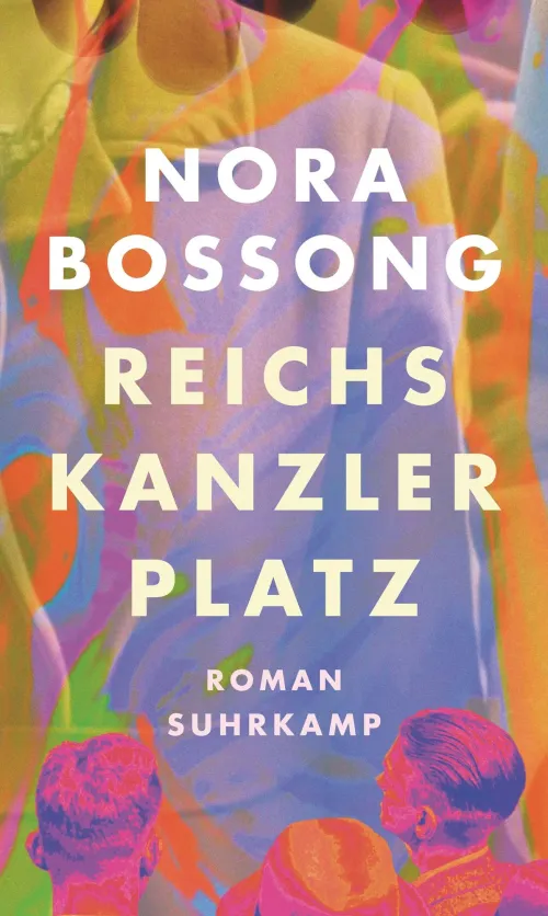 Buchcover Nora Bossong, Reichskanzlerplatz
