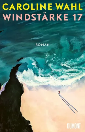 Buchcover von Caroline Wahl, Windstärke 17