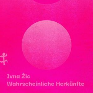 Buchcover Ivna Zic, Wahrscheinliche Herkünfte
