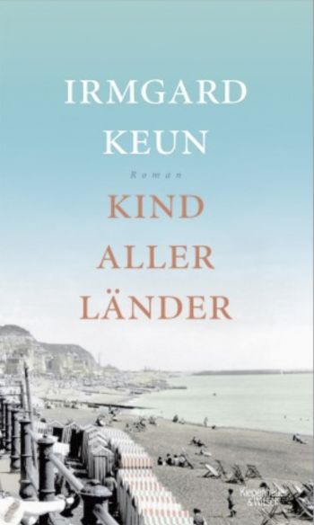 Irmgard Keun, Kind aller Länder