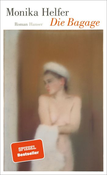 Monika Helfer, Die Bagage