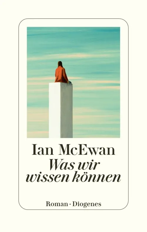 Buchcover von Ian McEwan, Was wir wissen können